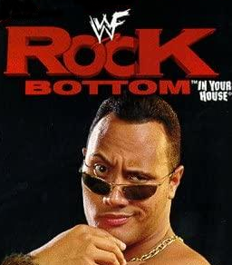 Rock Bottom: In Your House (1998)