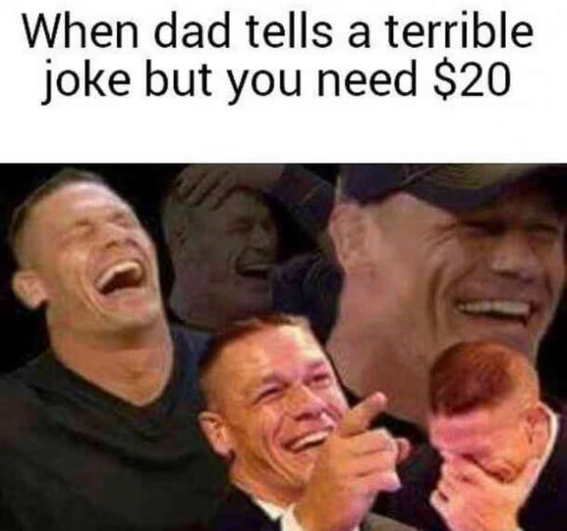 When Dad Says A Terrible Joke and You Need $20