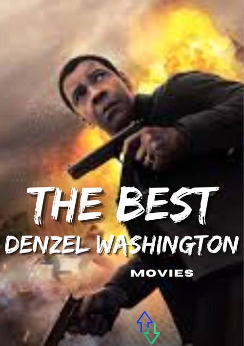 Best Denzel Washington Movies of All Time Ranked by Votes